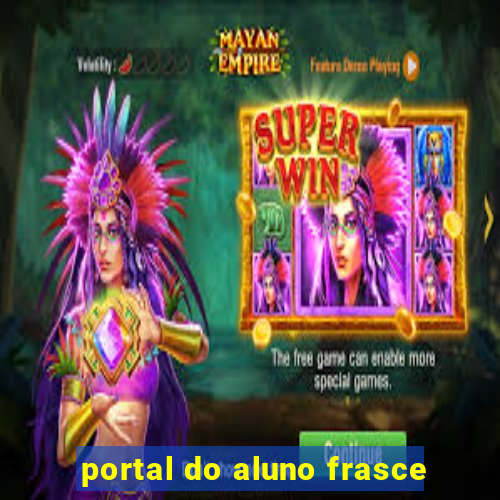 portal do aluno frasce